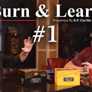 Burn & Learn Series - Want to learn more about cigars? Explore the Inch Natural