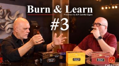 Burn & Learn 3 - E.P. Carrillo making cigars in Plasencia's factory!